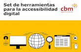 CBM Set de herramientas para la accessibilidad digital · herramientas 4 ⅂Para quiⅬn es ... utilizadas en esta guⅰa. Secciⅶn . 2. ... con discapacidad tengan acceso al entorno