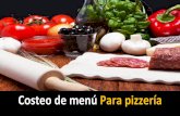 Costeo de menú Para pizzería - …emcebar.s3.amazonaws.com/pdfs/Sushi-Pizzas/Curso... · •Costeo de alimentos y bebidas •Uso de Excel •Ejercicios •Reducción de costos Fijación