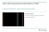 Calor solar para procesos industriales en Chile - Inicio€¦ · Vapor solar para la industria chilena n Potencial del vapor solar para la industria chilena n LCOH del vapor (140°C