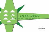 LICEO 2000liceo2000.com/.../uploads/2016/07/Memoria-Liceo-2000-interactivo.pdf · preparación para Oposiciones, clases de ... la velocidad que se al-canzaría comenzando de cero