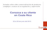 Conozca a su cliente en Costa Rica - iimv.org · Expediente tradicional Verificación y actualización • Identificación y calidades personales. – Posibilidad de más dificultad