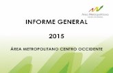INFORME GENERAL 2015 - amco.gov.coamco.gov.co/Archivos/Articulos/Documentos/00001234.pdf · Megabus es mensual en los cálculos de los estados financieros de los operadores los ingresos