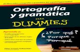 Ortografía y gramática · Con Dummies es más fácil TM PVP: 18,95 € 10011473 Visita  para conocer todos los títulos de la colección y encontrar material complementario.