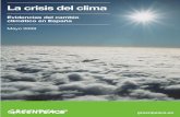Evidencias del cambio climático en Españaarchivo-es.greenpeace.org/espana/Global/espana/report/... · 2009-05-06 · 2.2 Calentamiento global 15 ... sobre la implicación del ser