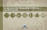 Las personas con discapacidad en México, una visión …internet.contenidos.inegi.org.mx/contenidos/productos/prod_serv/... · existentes de las que se pudo obtener información