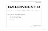 BALONCESTO - Deposoftdeposoft.com.ar/repo/tecnica/Apuntes-12-13.pdf · del bote, de los pases y recepciones y de los movimientos de pies en la ofensiva, todo ello, por supuesto, con