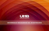 Universidad Mexiquense del Bicentenarioumb.edomex.gob.mx/sites/umb.edomex.gob.mx/files/files/BIENVENIDA... · generales de tu UES y de Rectoría. Recuerda que tu eres la imagen de