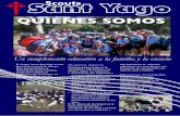 QUI NES SOMOS - Scouts Sant Yago · to educativo a la familia y a la escuela. Nos reunimos los sábados de 16,30 a 19,00 en la plazuela de Santiago, y realizamos acampadas durante