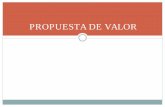 PROPUESTA DE VALOR - madurga.net · Los productos y servicios son aquello sobre lo que se construye la propuesta de valor.