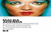 PROGRAMA DE ACTIVIDADES MALBA AGeNDA …intranet.malba.org.ar/web/pdf/agenda.pdf · producción del célebre fotógrafo peruano. ... Un recorrido por el arte latinoamericano ... novelas