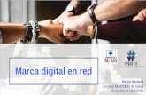 Marca digital en red - myras2017.files.wordpress.com · • MEJORAN NUESTRA VISIBILIDAD Y POSICIONAMIENTO. #FFpaciente, ante todo personas Identidad Digital. La identidad digital