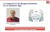 La Ingeniería de Requerimientos en el entorno Ágilfattocs.com/files/es/presentaciones/IREQ-Agil-09-2017-GuilhermeS... · El producto del análisis de requerimientos es la especificación,