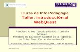 Taller: Introducción al WebQuesteprints.rclis.org/8011/1/0470-Lee-F-2006-Curso-Info-Pedagogia-UASD... · de Cuba. Dirección de ... Transformación de la llamada Sociedad Industrial: