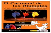 DOSSIER CARNAVAL 2013 - andateconojo.net€¦ · El burro, con sus grandes gafas, ... La danza es el lenguaje de las imágenes en movimiento, y en esencia no implica ningún mensaje