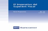 El Imperativo del Superávit Fiscal€¦ · El Imperativo del Superávit Fiscal ¿Por qué se Requiere el Superávit Fiscal? 3 La experiencia internacional con el déficit fiscal