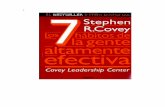 (Covey, Stephen R. - Los 7 hábitos de la gente … · • Pensar en ganar/ganar nos permite desarrollar una mentalidad de abundancia material y espiritual, pues nos cuestiona la