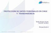 PROTECCION DE DATOS PERSONALES EN CHILE … · • Proyecto de ley que Introduce modificaciones a la Ley N° 19.628, sobre protección de la vida privada, y a la Ley N° 20.285, sobre