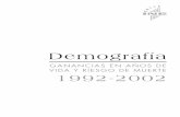 Demografía - Instituto Nacional de Estadísticas | INE 2017historico.ine.cl/canales/chile_estadistico/demografia_y_vitales/... · 1 9 9 2 - 2 0 0 2 DEMOGRAFÍA • GANANCIAS EN AÑOS