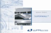 SUPERWALL - meTecnometecno.cl/productos/manualesinstalacion/manual_superwall.pdf · 1 SUPERWALL® Manual técnico Este manual se ha realizado para ayudarles en la utilización del