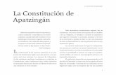 La Constitución de Apatzingán La Constitución de ... · Constituciones, como fundamento legal, ... fundamento a su lucha; dentro de los planes de los caudillos y de los dirigentes,