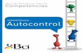 COMPETENCIA Autocontrol - evaluaciones.ays.clevaluaciones.ays.cl/files/docs/bci_gui_autocontrol.pdf · Guia de autodesarrollo Ejercicios 11 2| Guía de Ejercicios para Reflexionar
