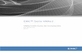 EMC Serie VNXe2 - Almacenamiento de datos, … · Documento de inicio rápido Hoja de trabajo de configuración Información del ambiente Desempaquete los gabinetes de arreglos de