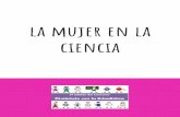 la mujer en la ciencia - Departamento de Matemáticasmatematicas.unex.es/wp-content/uploads/2017/09/CDE17B07_la_mujer... · Raquel Muñoz Vara. Profesora de Matemáticas ... suele
