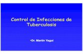 Control de Infecciones de Tuberculosis - … de Control... · Medidas de Control Administrativo Definición • Medidas gerenciales para reducir el riesgo de transmisión de la TB