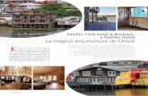La mágica arquitectura de Chiloé - q.bstatic.com · 16 - chefandhotel.cl E n la calle Ernesto Riquelme de la ciudad de Castro, en la Isla de Chiloé, separados por sólo algunos