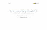 Introducción a MATLAB - lcc.uma.eslcc.uma.es/~ejpalomo/downloads/Matlab.pdf · comunicación con programas en otros lenguajes y con otros dispositivos hardware. El paquete MATLAB