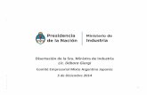 Disertación de la Sra. Ministra de Industria Lic. Débora … · 3 Las Empresas Japonesas en Argentina Principales empresas japonesas presentes en Argentina Han invertido Concretan