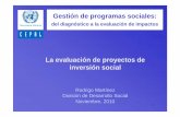 Gestión de programas sociales - Secretaría de … · La evaluación de proyectos de Gestión de programas sociales: del diagnóstico a la evaluación de impactos 1 inversión social