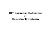 IIIas Jornadas Bolivianas de Derecho Tributario - …ait.gob.bo/PUBLICACION_DE_INTERES/2.Memoria_Jornadas_Derecho... · de la Academia Internacional de Derecho Aduanero - España