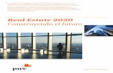 Real Estate 2020 - pwc.com · Real Estate 2020 Construyendo el futuro A medida que la confianza regresa al mercado inmobiliario, el sector se enfrenta a una serie de cambios fundamentales