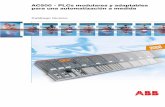 AC500 - PLCs modulares y adaptables para una ...dicesamexico.com.mx/catalogos/c_plc500.pdf · interactivos Tmax T4, T5, el arrancador suave PSS o PST y los sensores de proximidad