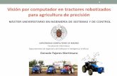 Visión por computador en tractores robotizados para … · 2015-04-21 · ... 890 ms (8 km/h) ... B D R • Aprendizaje del umbral (2000 imágenes): ... 641 ms Velocidad máxima