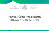 Política Intersectorial para la Innovación Industria... · México: Pilar de Innovación, Reporte de Competitividad Global 2013-2014 Mexico ocupa el lugar 61 de 144 países en el