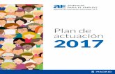 Plan de actuación 2017 - madrid.es · herencia con la Estrategia Española de Activación para el Empleo 2014-2016 y sus planes anuales y con la Estrategia Madrid por el Empleo 2016-2017