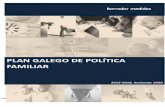 Plan Galego de Política Familiar - politicasocial.xunta.galpoliticasocial.xunta.gal/export/sites/default/Benestar/Biblioteca/... · 2,0 3,0 4,0 5,0 6,0 7,0 8,0 9,0 ano 2011 ano 2012