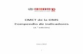 CMCT de la OMS Compendio de indicadores - WHO | … · En cooperación con las autoridades competentes de la OMS, la Conferencia de las Partes en su quinta reunión ha desarrollado