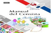 Manual del Censista - IPUMS International · Manual del Censista Manual del Censista ... el logro de este gran proyecto ... allí pasó la noche anterior al día del censo 1) ...
