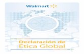 Declaración de Ética Globalcdn.corporate.walmart.com/.../declaracion-de-etica.pdf · 2016-12-05 · 3 Para hacer una pregunta o denunciar una violación, contacta a Ética Global