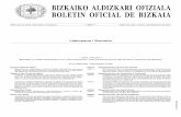 BIZKAIKO ALDIZKARI OFIZIALA BOLETIN OFICIAL DE BIZKAIA · Departamento de Acción Social DECRETO FORAL de la Diputación Foral de Bizkaia 133/2010, de 23 de noviembre,por el que se