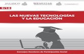 LAS NUEVAS TECNOLOGÍAS Y LA EDUCACIÓNedu.jalisco.gob.mx/participacion-social/sites/edu.jalisco.gob.mx... · ¾ Si no se tiene sustento pedagógico, puede frenar el aprendizaje.