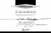 Manual de Usuario Lavadora - Haceb | Fabricantes y comercializadores de … … · condiciones de seguridad establecidas en el manual de usuario. Golpes y/o rayas en el gabinete,