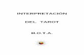 INTERPRETACIÓN DEL TAROT B.O.T.A. · Es una energía definida que aparece en el mundo como los objetos varios que percibimos por medio de nuestros sentidos. Estas palabras que …