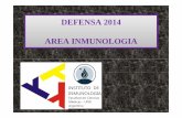 DEFENSA 2014 AREA INMUNOLOGIA - Facultad de … · Integración de la respuesta inmune anti-infecciosa ... PóitPropósito Defensa del organismo fisiológico: Defensa del organismo