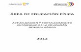 Docentes/Libro de Actualizacion... · 2 ÁREA DE EDUCACIÓN FÍSICA ACTUALIZACIÓN Y FORTALECIMIENTO CURRICULAR DE LA EDUCACIÓN GENERAL BÁSICA Presidente de la República Rafael