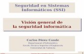 Seguridad en Sistemas Informáticos (SSI) Visión …ocw.uv.es/ingenieria-y-arquitectura/seguridad/1Vision_general.pdf · los mecanismos de seguridad no deben ser secretos. 26/02/08