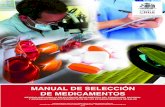 MANUAL DE SELECCIÓN DE MEDICAMENTOS Seleccin de... · manual de selecciÓn de medicamentos: metodologÍa para la selecciÓn de medicamentos de formularios y arsenales farmacoterapÉuticos